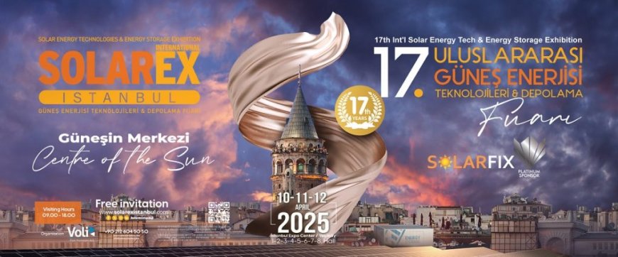 SolarEX İstanbul 17. Kez Kapılarını Açıyor